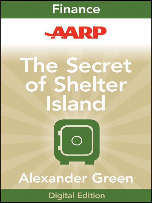 Title details for AARP the Secret of Shelter Island by Alexander Green - Available